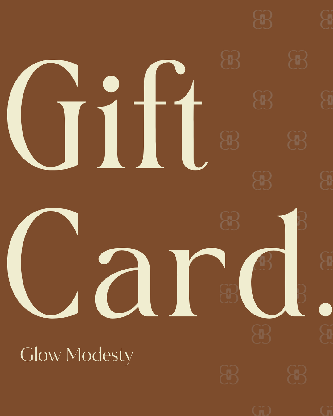 Glow Modesty - GIFT CARD