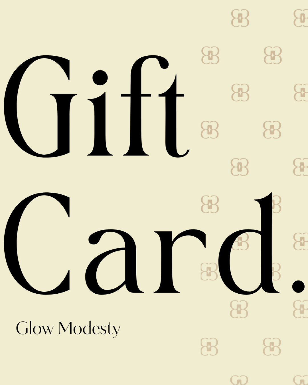 Glow Modesty - GIFT CARD